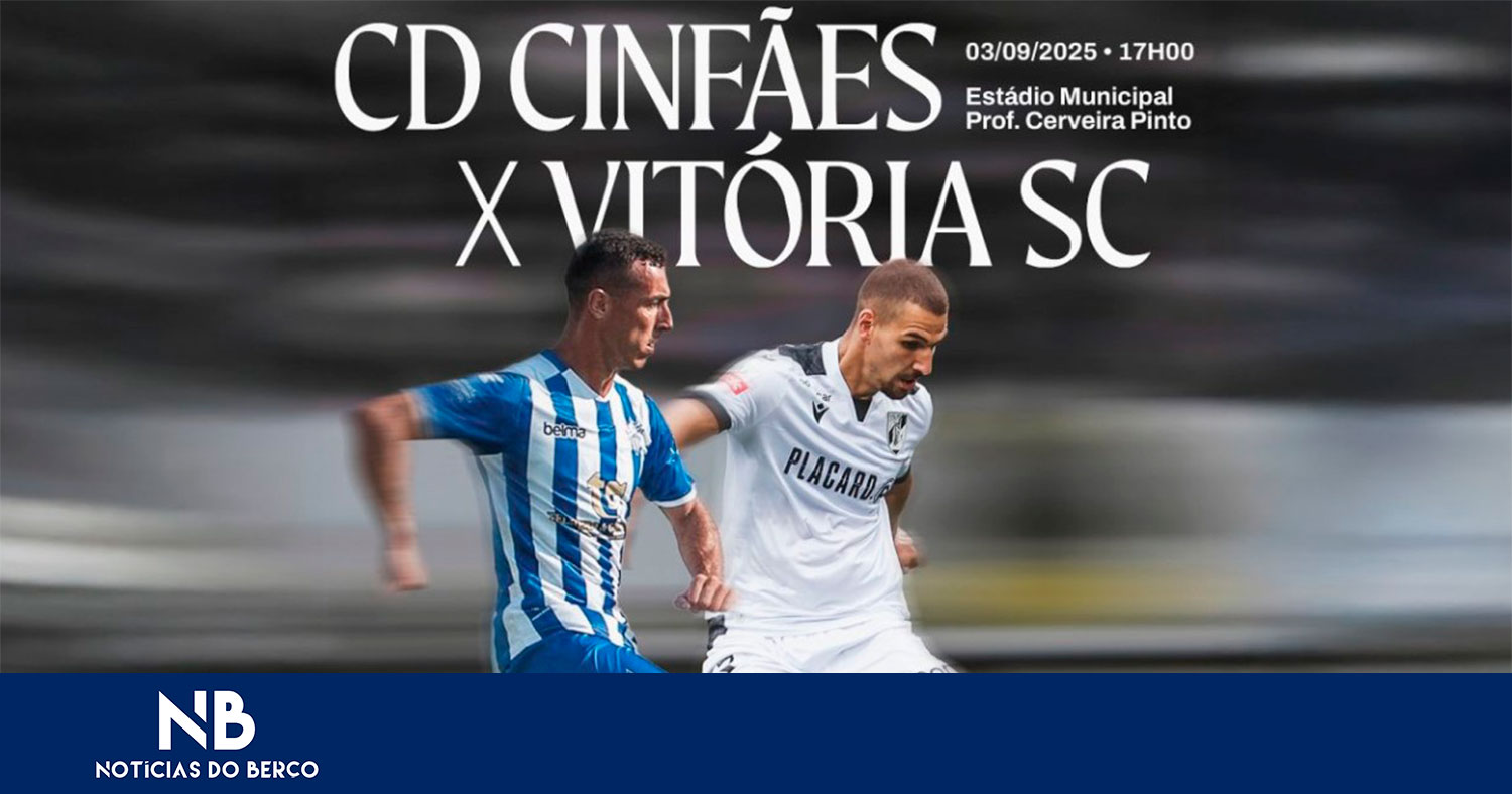 Vitória visita Cinfães na próxima quarta-feira