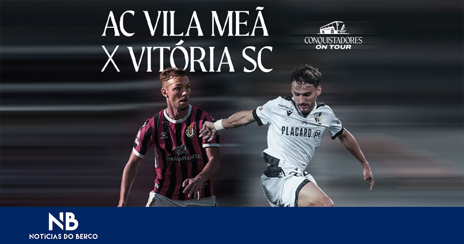 Vitória visita Vila Meã na pausa competitiva