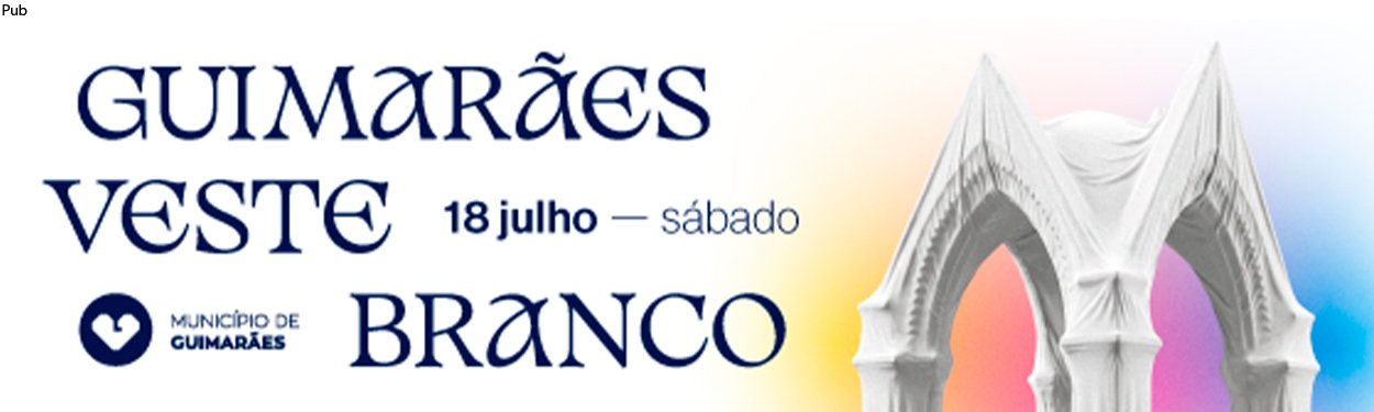 CM-Guimarães_Noite-Branca_banner-pub_Notícias-do-Berço