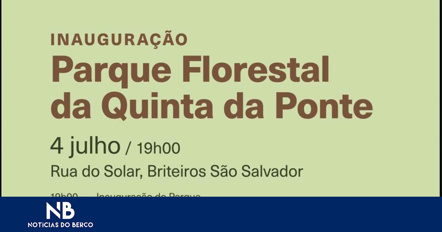 Inauguração do Parque Florestal da Quinta da Ponte